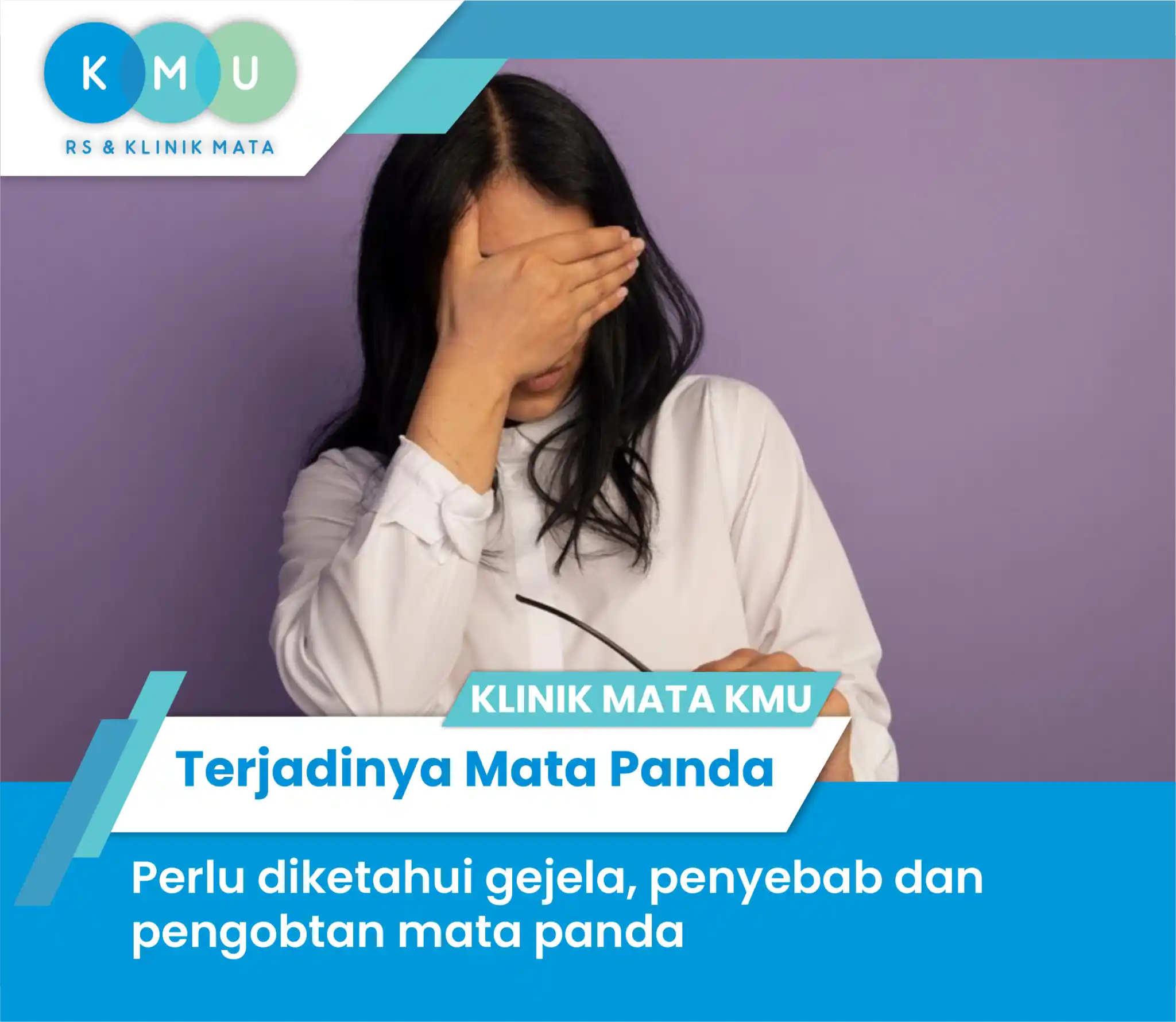 Mata Panda: Gejala, Penyebab, dan Cara Menghilangkan