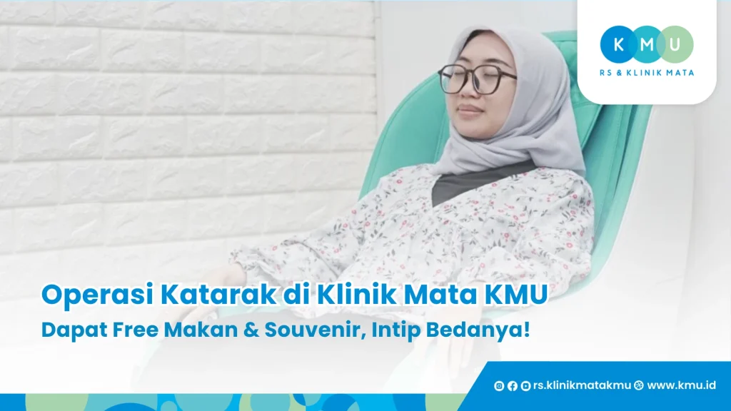 Free Makan & Souvenir di Klinik Mata KMU