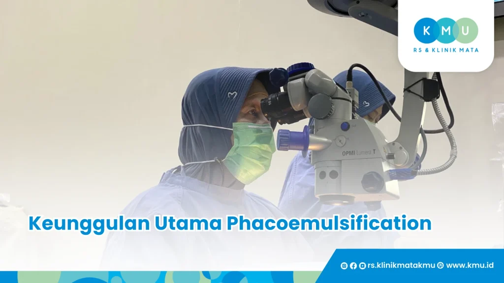 Keunggulan Utama Phacoemulsification