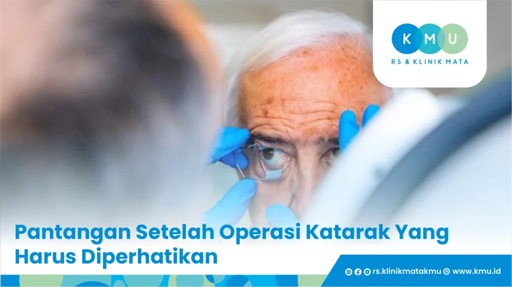 Pantangan setelah operasi Katarak