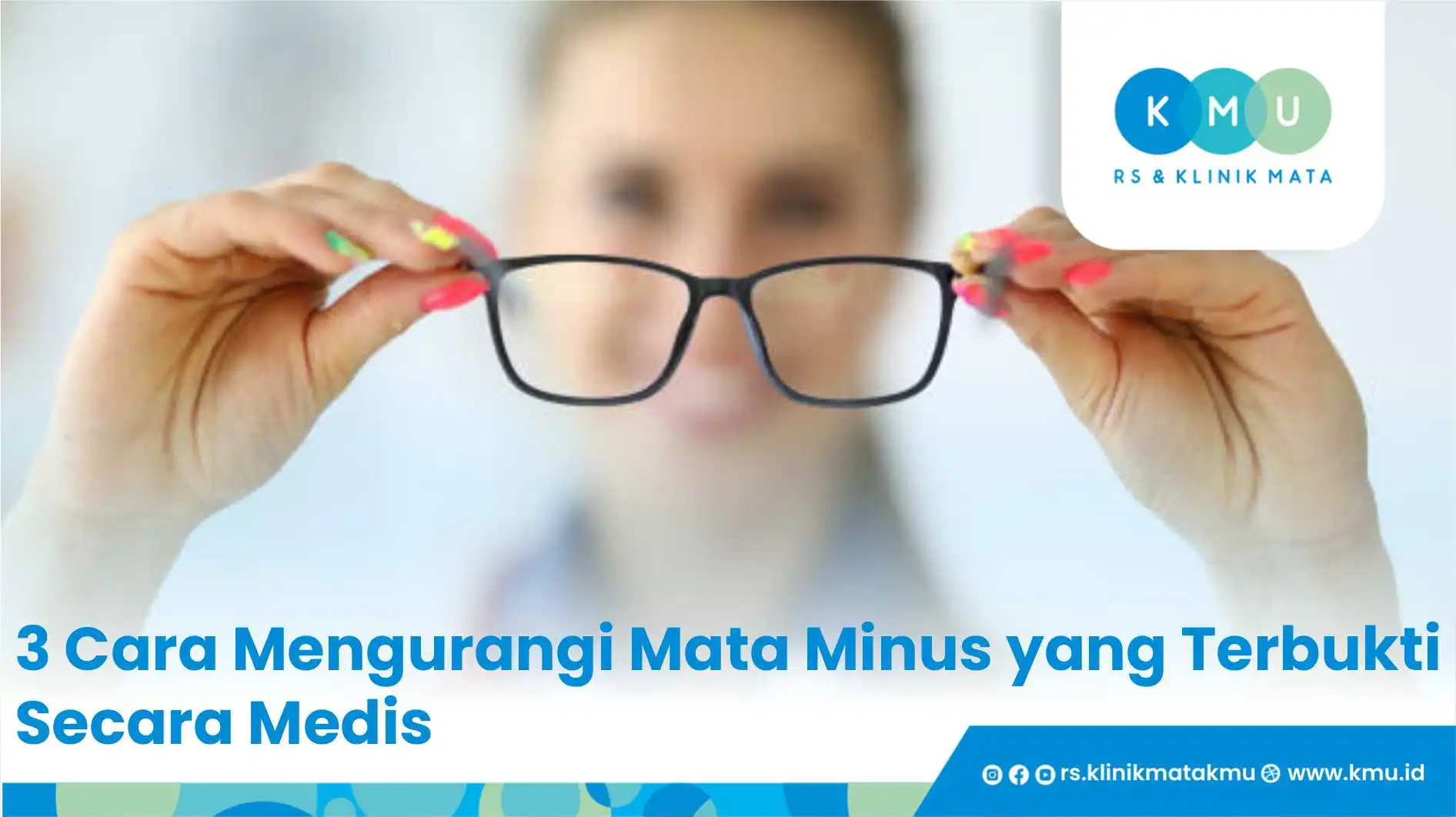 3 Cara Mengurangi Mata Minus yang Terbukti Secara Medis