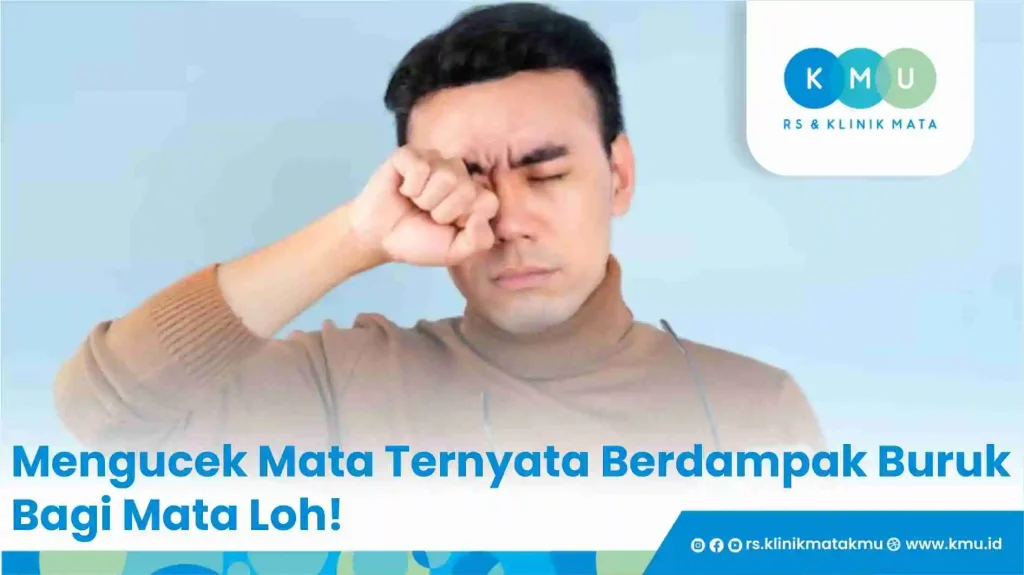Mengucek Mata Ternyata Berdampak Buruk Bagi Mata Loh!