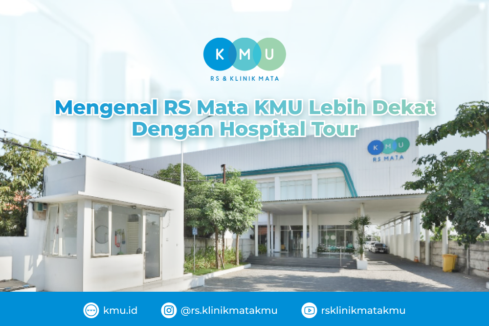 Mengenal RS Mata KMU Lebih Dekat Dengan Hospital Tour