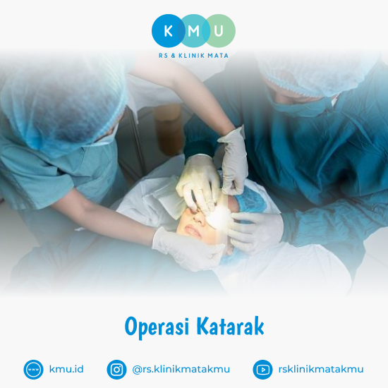 Operasi Katarak - Layanan RS Mata KMU