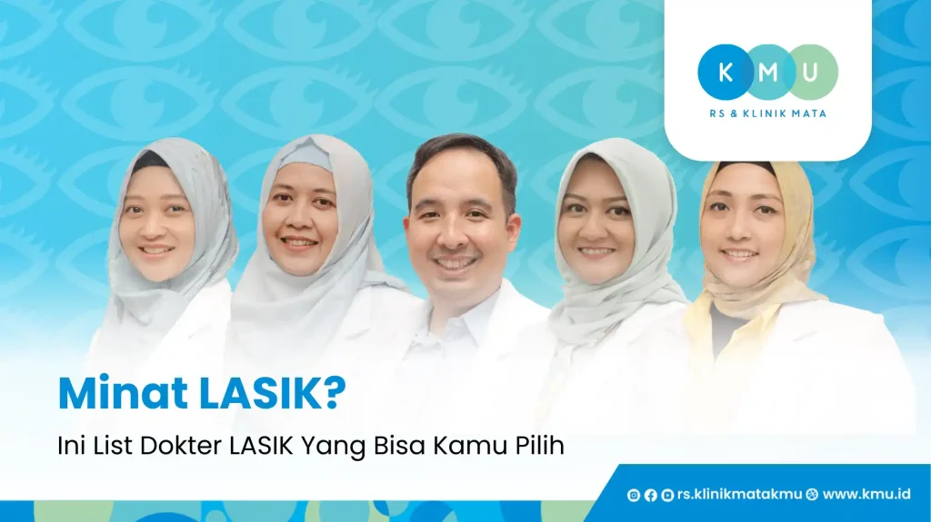 Minat Lasik? Ini List Dokter Lasik Yang Bisa Kamu Pilih