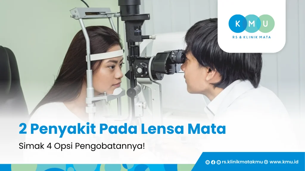 2 Penyakit Pada Lensa Mata Beserta Pengobatannya