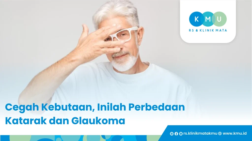 Perbedaan Katarak dan Glaukoma
