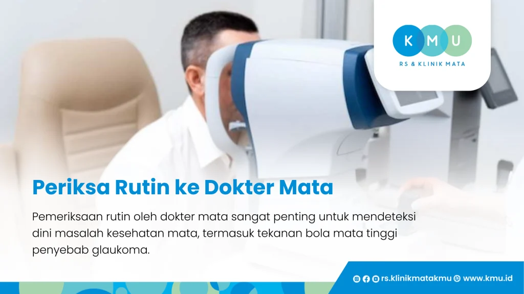 Periksa Rutin - Tekanan Bola Mata Tinggi