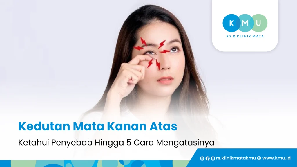 Kedutan Mata Kanan Atas - Ketahui Penyebab Hingga 5 Cara Mengatasinya