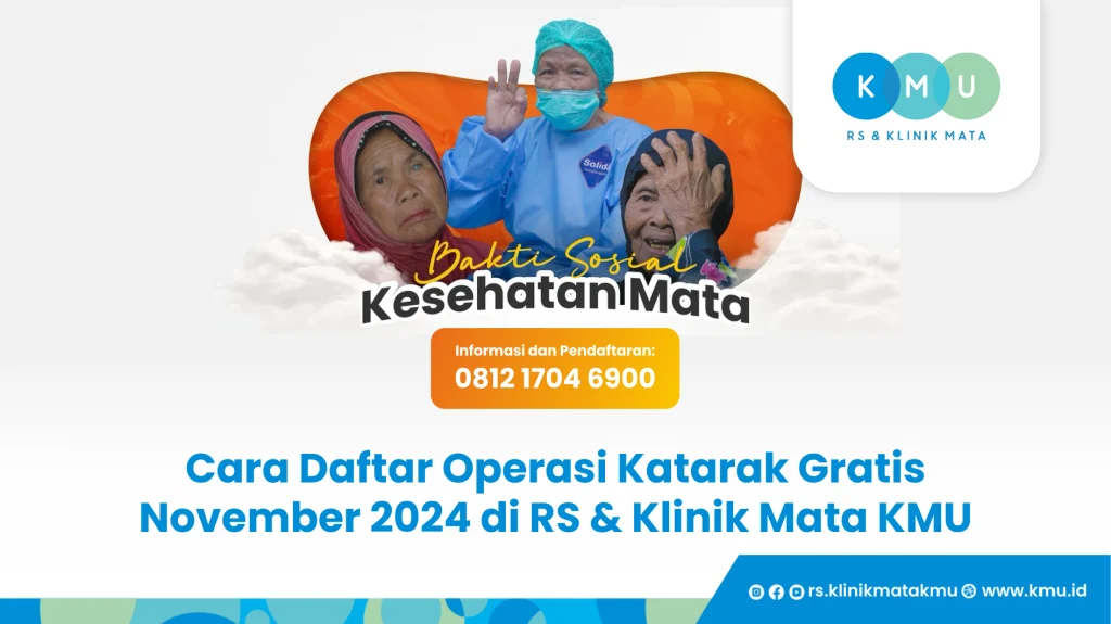 Cara Daftar Operasi Katarak Gratis November 2024 di RS & Klinik Mata KMU