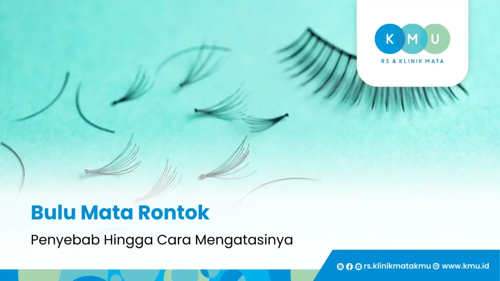 Bulu Mata Rontok: Penyebab Hingga Cara Mengatasinya