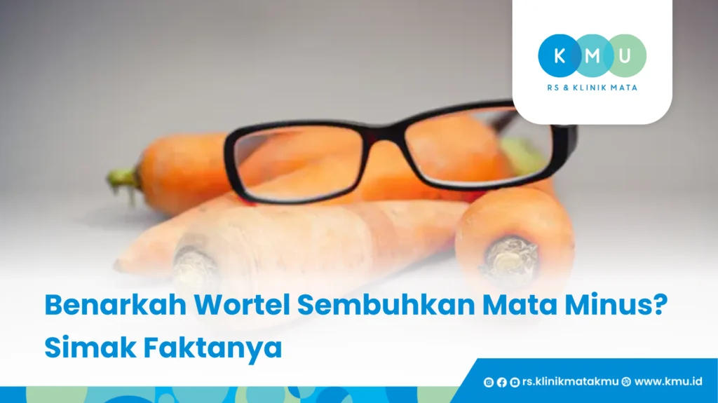 Benarkah Wortel Sembuhkan Mata Minus Simak Faktanya