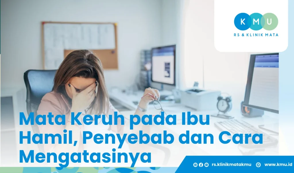 Mata keruh pada ibu hamil.