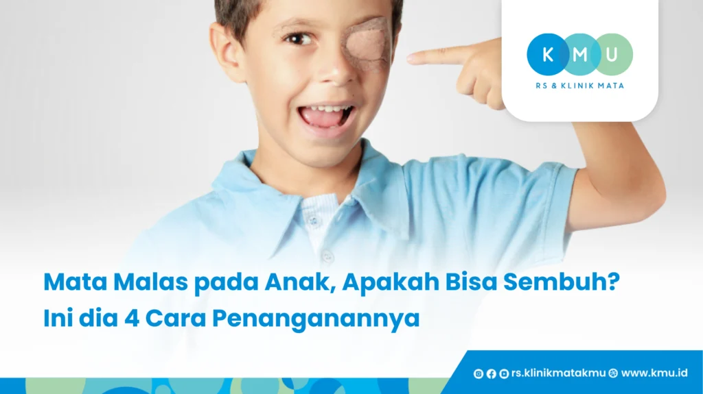Mata Malas pada Anak, Apakah Bisa Sembuh, Ini dia 4 Cara Penanganannya