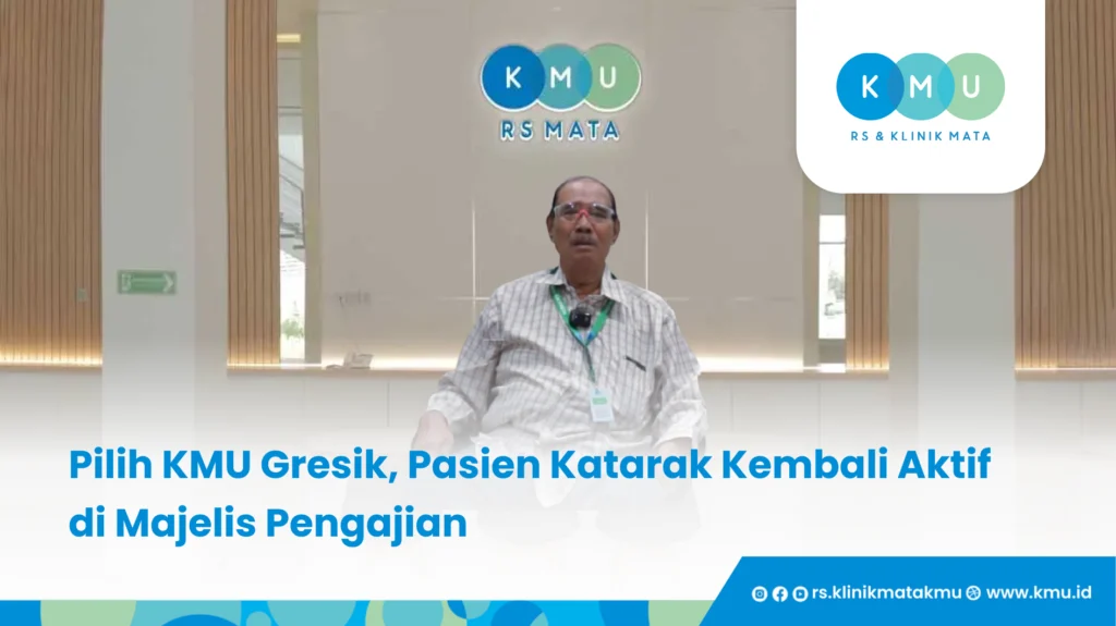Pilih KMU Gresik, Pasien Katarak Kembali Aktif di Majelis Pengajian