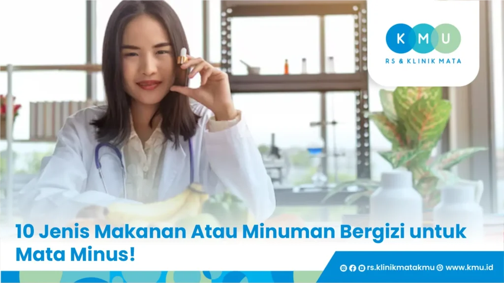 10 Jenis Makanan Atau Minuman Bergizi untuk Mata Minus!