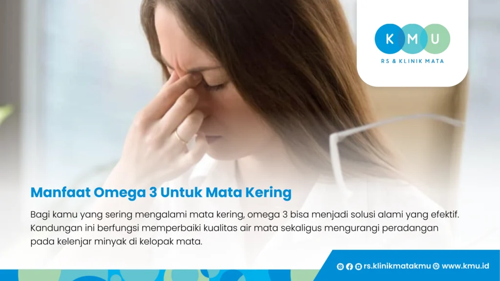 Manfaat Omega 3 Untuk Mata Kering