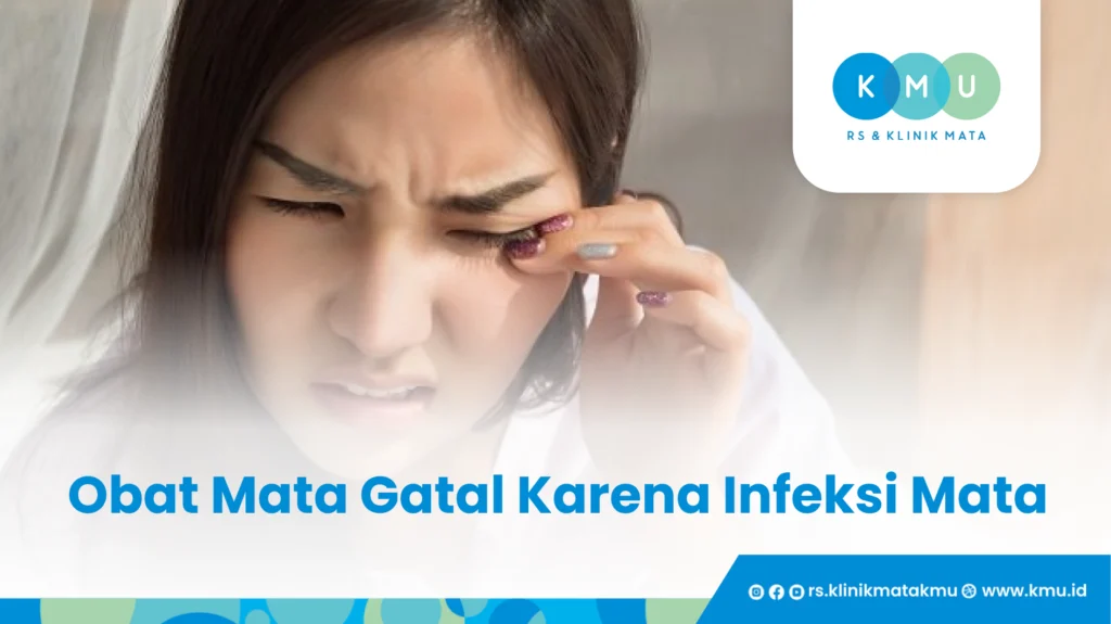 IMG-3: Obat Mata Gatal Karena infeksi mata