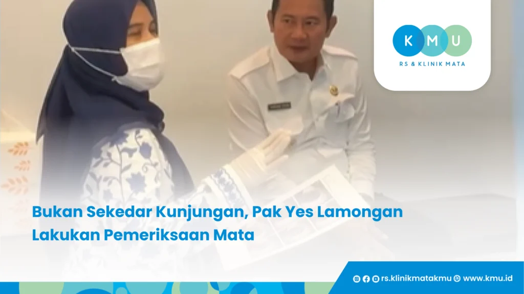 Bukan Sekedar Kunjungan, Pak Yes Lamongan Lakukan Pemeriksaan Mata