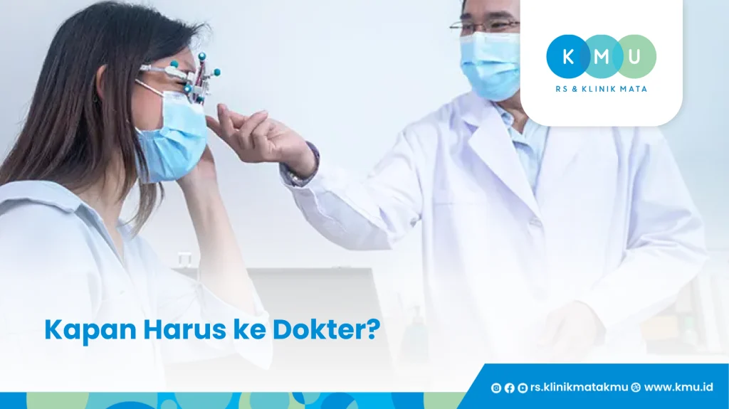 Kapan Harus ke Dokter - Mata Merah Visus Turun