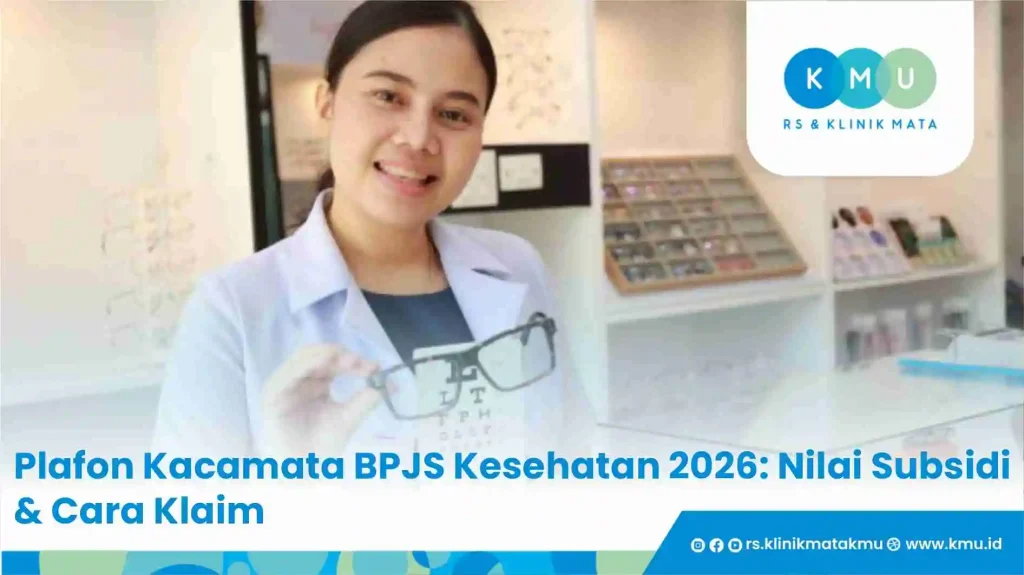 Plafon Kacamata BPJS Kesehatan 2026: Nilai Subsidi & Cara Klaim 