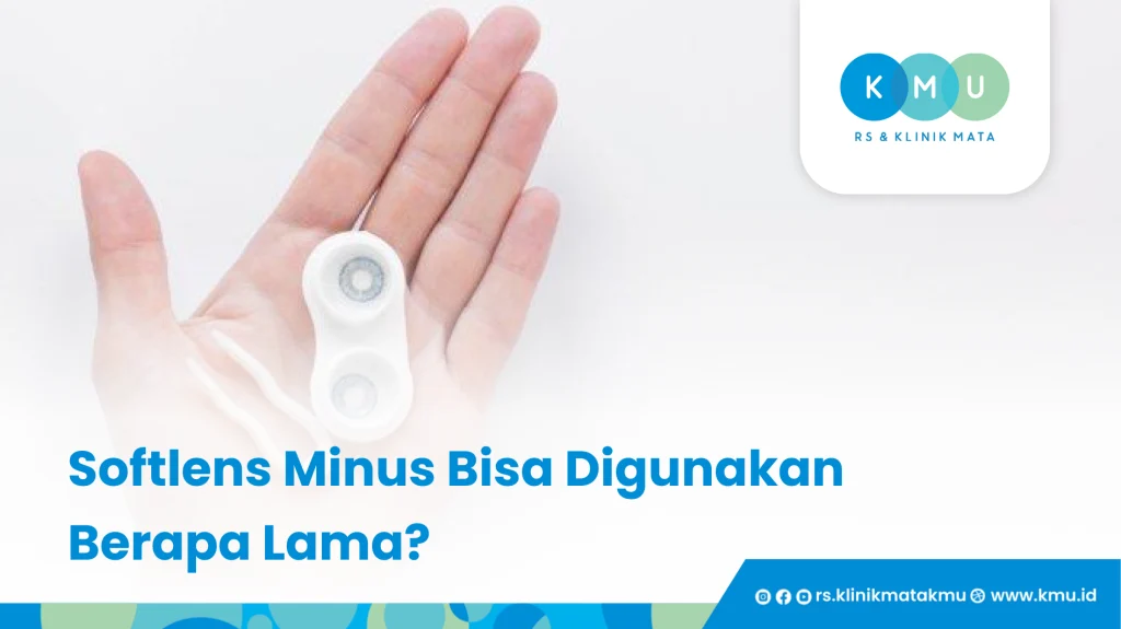 Softlens Minus Bisa Digunakan Berapa Lama