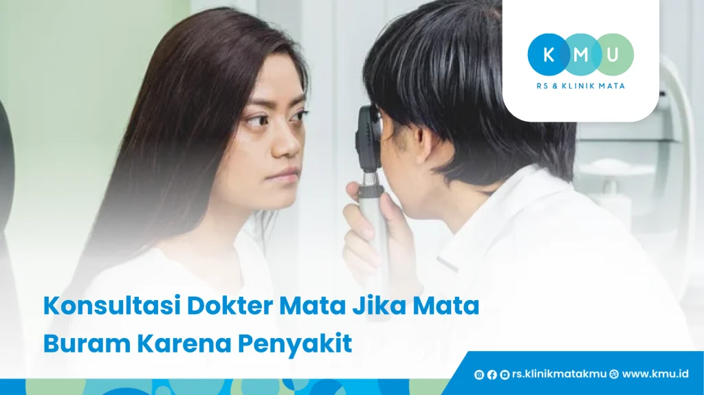 Konsultasi Dokter Mata Jika Mata Buram Karena Penyakit - Titik Refleksi Mata Buram