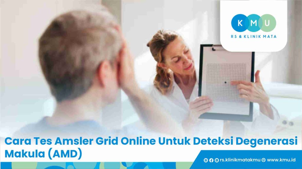 Cara Tes Amsler Grid Online Untuk Deteksi Degenerasi Makula (AMD)