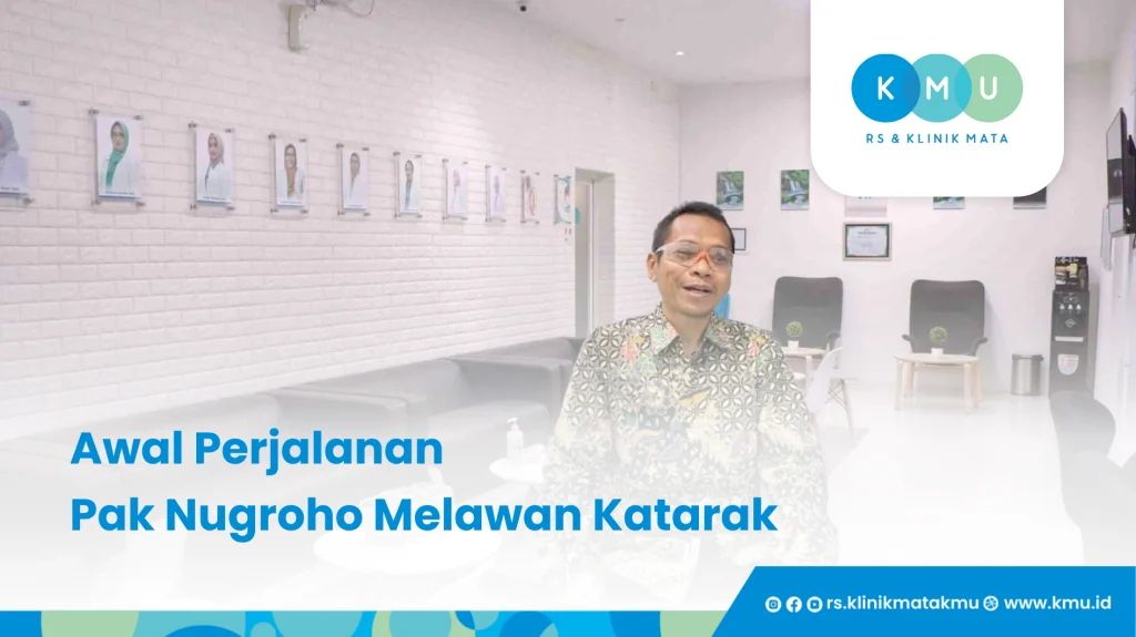 Awal Perjalanan Pak Nugroho Melawan Katarak - Mimpi