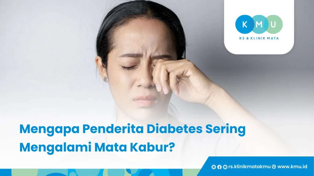 Mengapa Penderita Diabetes Sering Mengalami Mata Kabur - Mata Kabur Penderita Diabetes