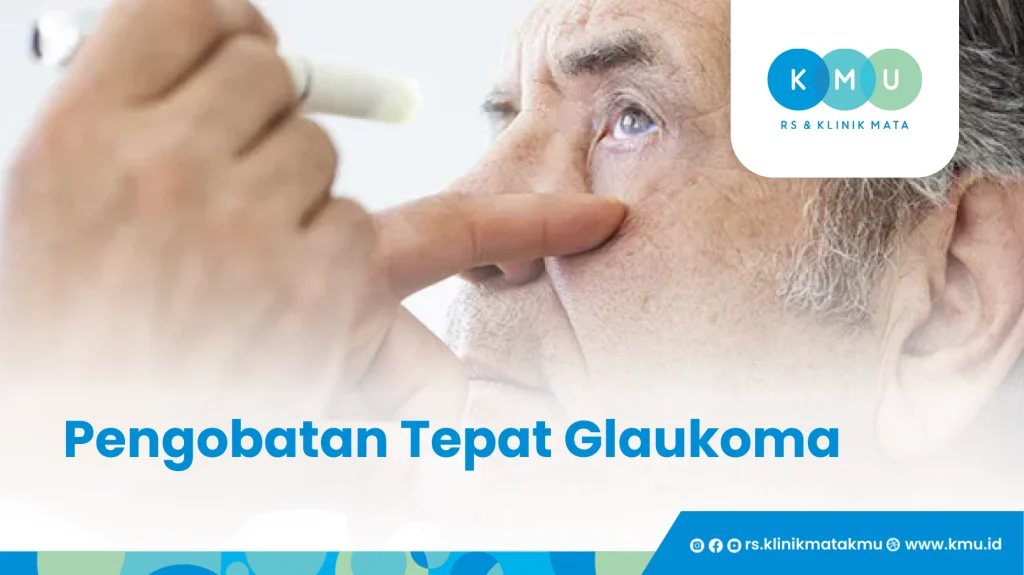 Pengobatan Tepat Glaukoma - Penyebab Glaukoma