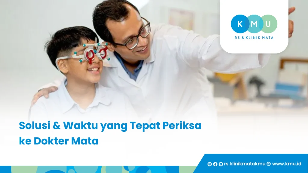 Solusi & Waktu yang Tepat Periksa ke Dokter Mata - Anak Silinder