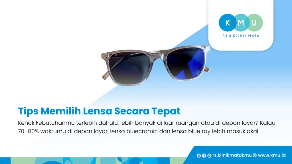 Tips Memilih Lensa Secara Tepat - Photocromic dan Bluecromic