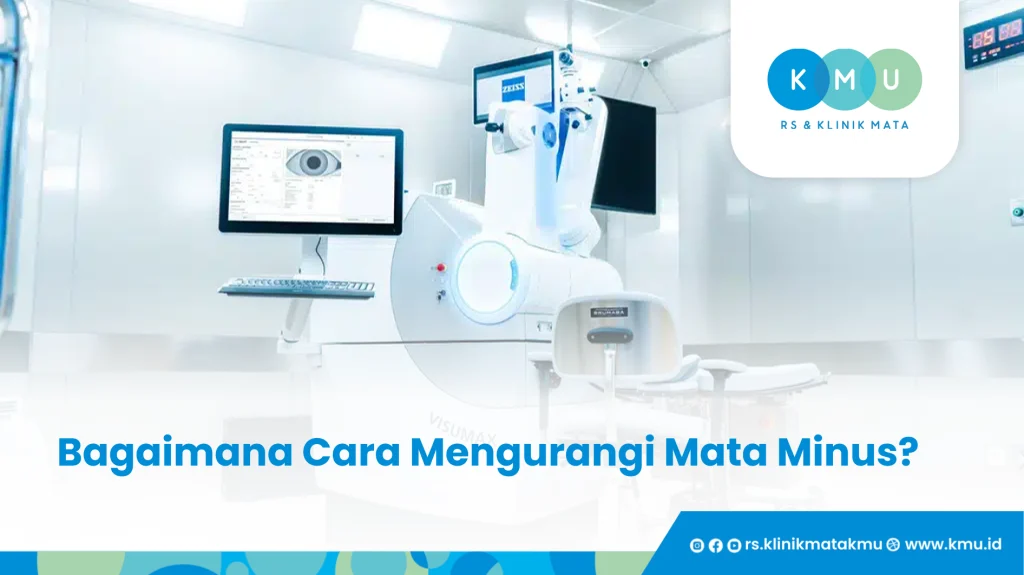 Bagaimana Cara Mengurangi Mata Minus