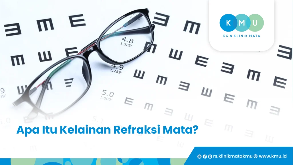 Apa Itu Kelainan Refraksi Mata - Gangguan Refraksi Mata