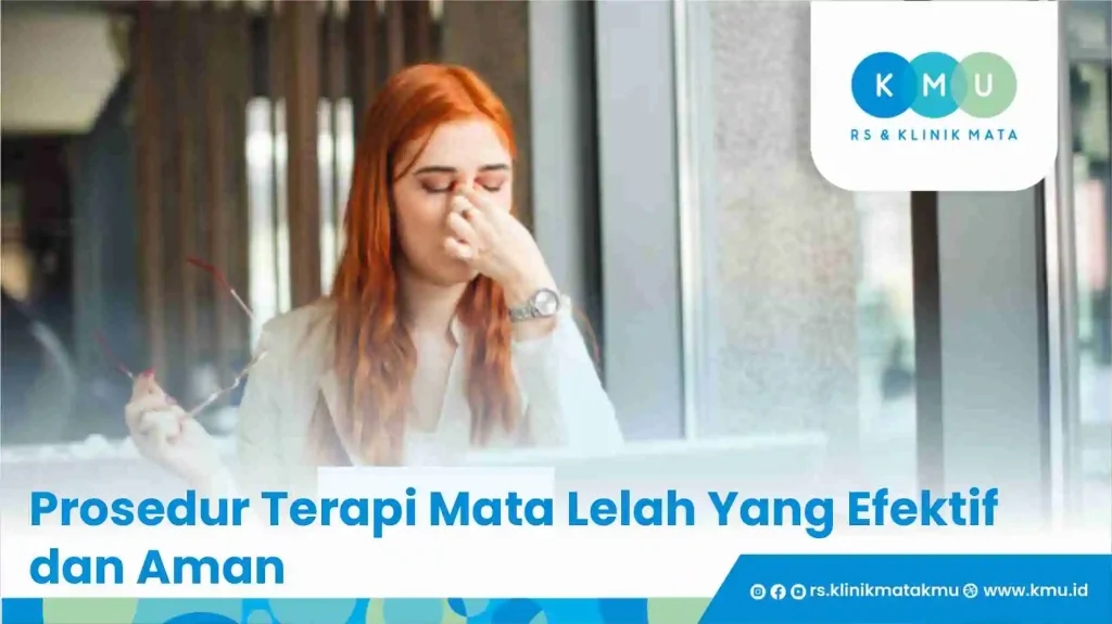 Prosedur Terapi Mata Lelah Yang Efektif & Aman