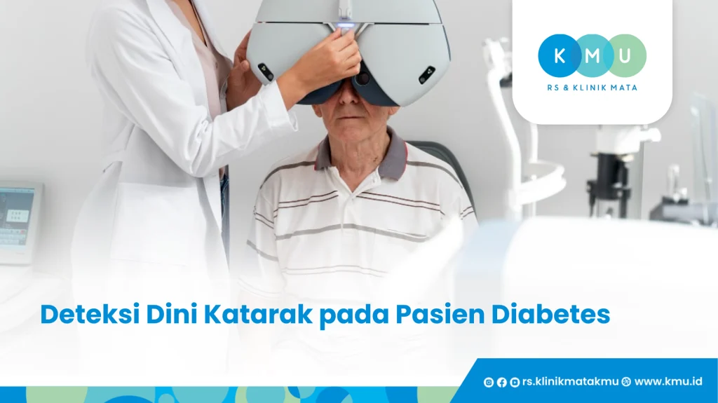 Deteksi Dini Katarak pada Pasien Diabetes