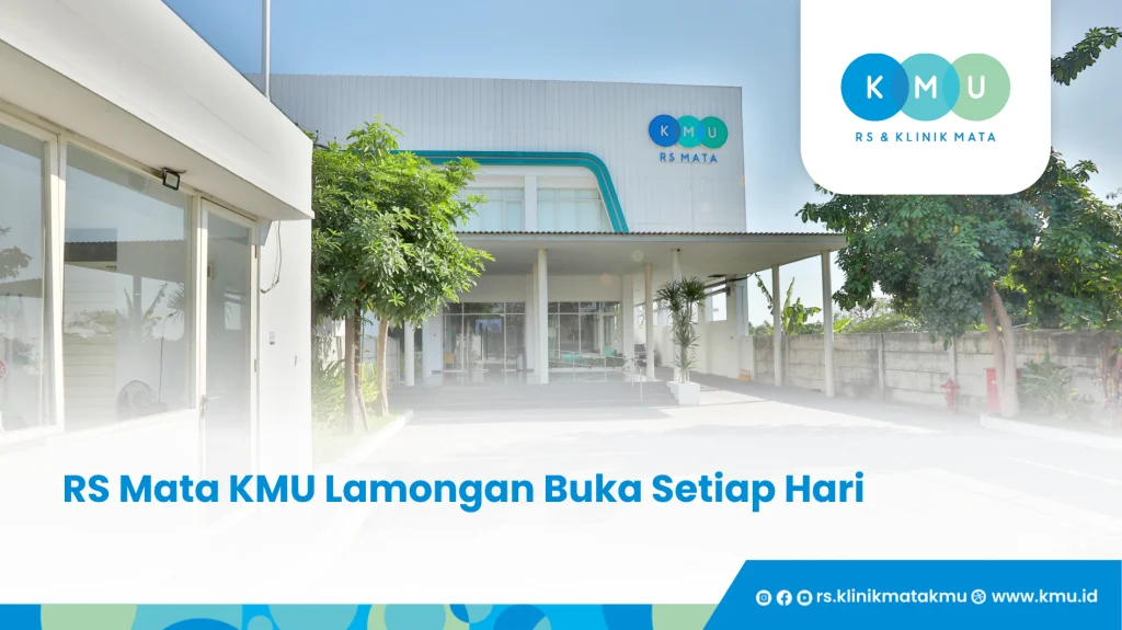 RS Mata KMU Lamongan Buka Setiap Hari
