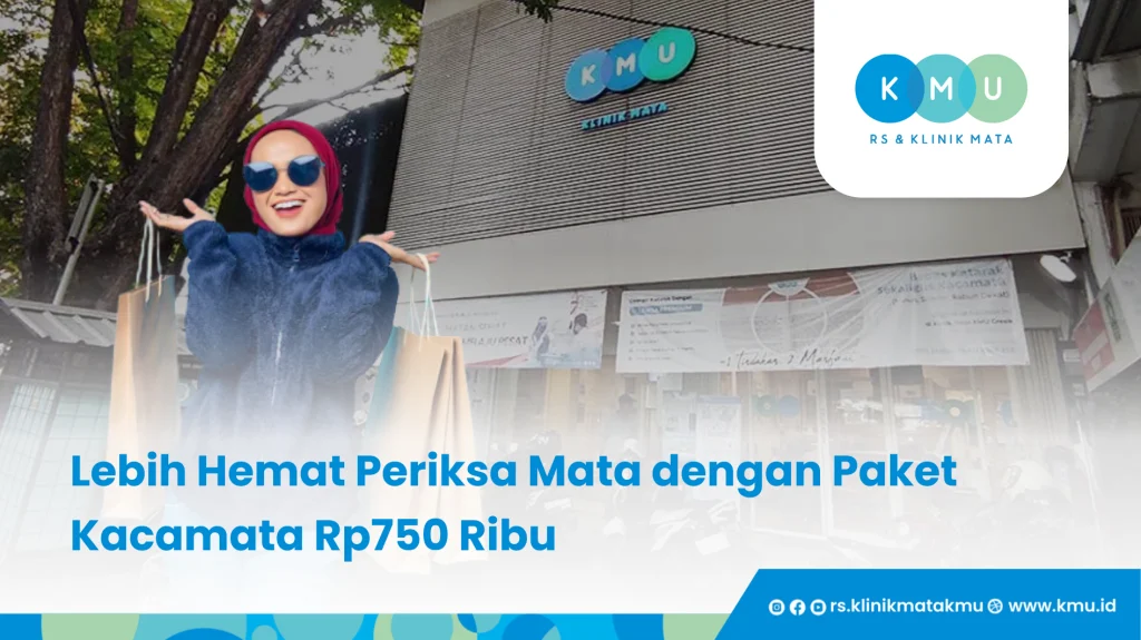 Lebih Hemat Periksa Mata dengan Paket Kacamata Rp750 Ribu