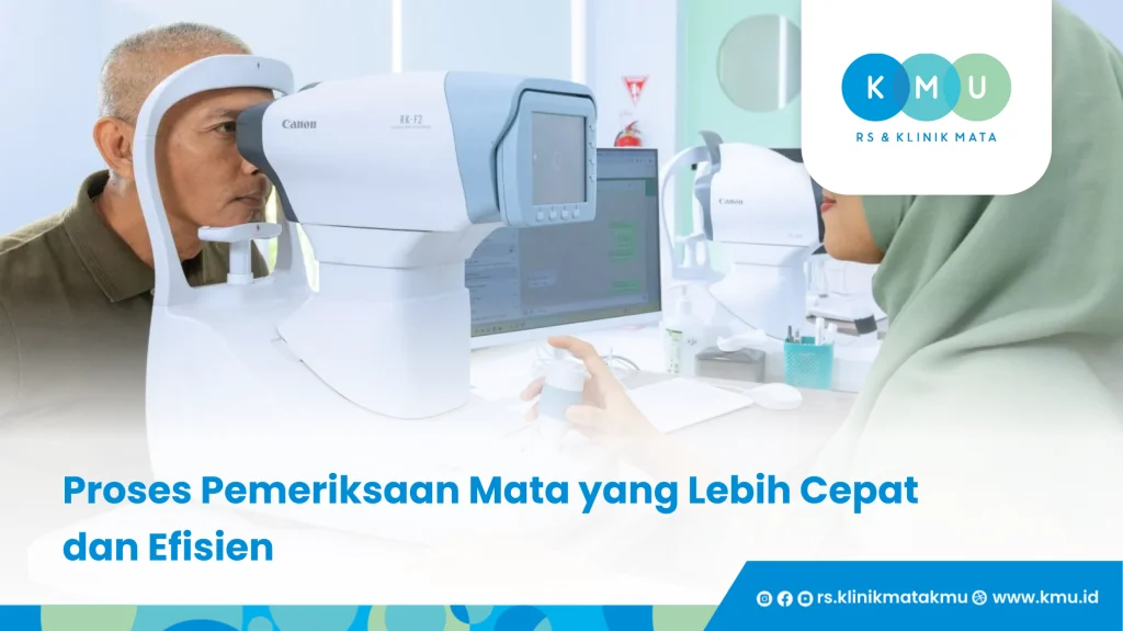 Proses Pemeriksaan Mata yang Lebih Cepat dan Efisien - Poli Eksekutif