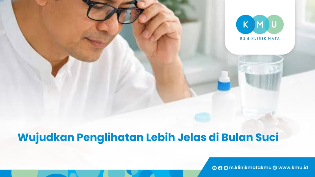 Wujudkan Penglihatan Lebih Jelas di Bulan Suci - Promo Ramadhan