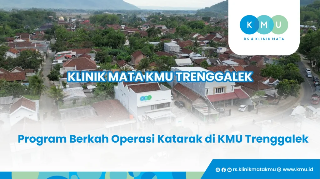 Program Berkah Operasi Katarak di KMU Trenggalek - Parcel Untuk Pasien