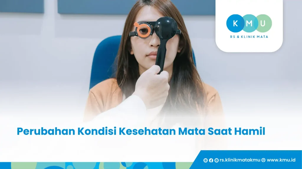 Perubahan Kondisi Kesehatan Mata Saat Hamil - Melahirkan Normal