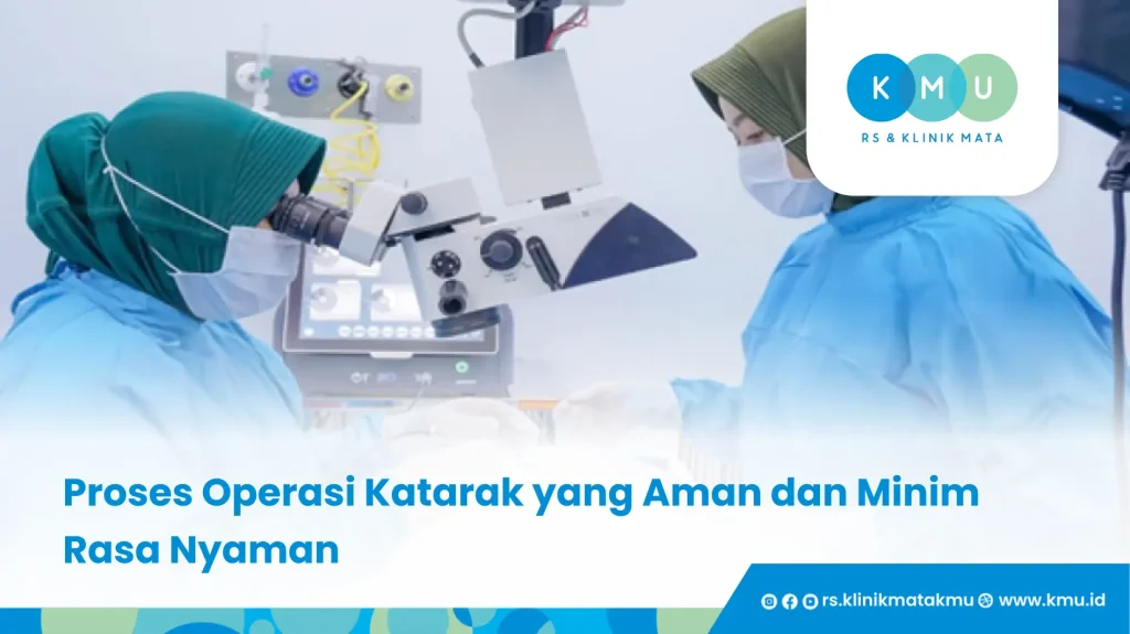 Proses Operasi Katarak yang Aman dan Minim Rasa Nyaman - Pak Purnomo