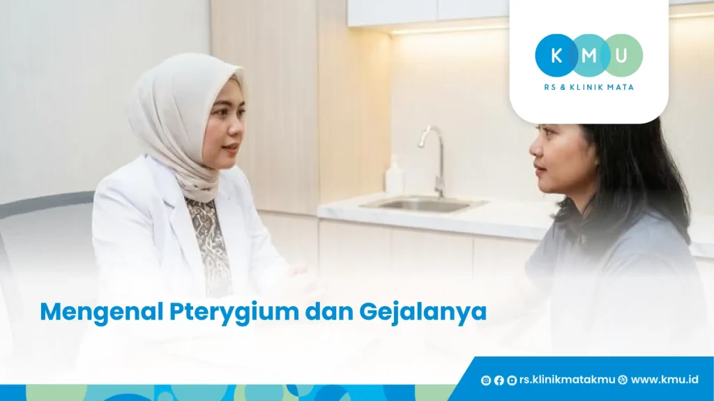 Mengenal Pterygium dan Gejalanya - Operasi Pterygium