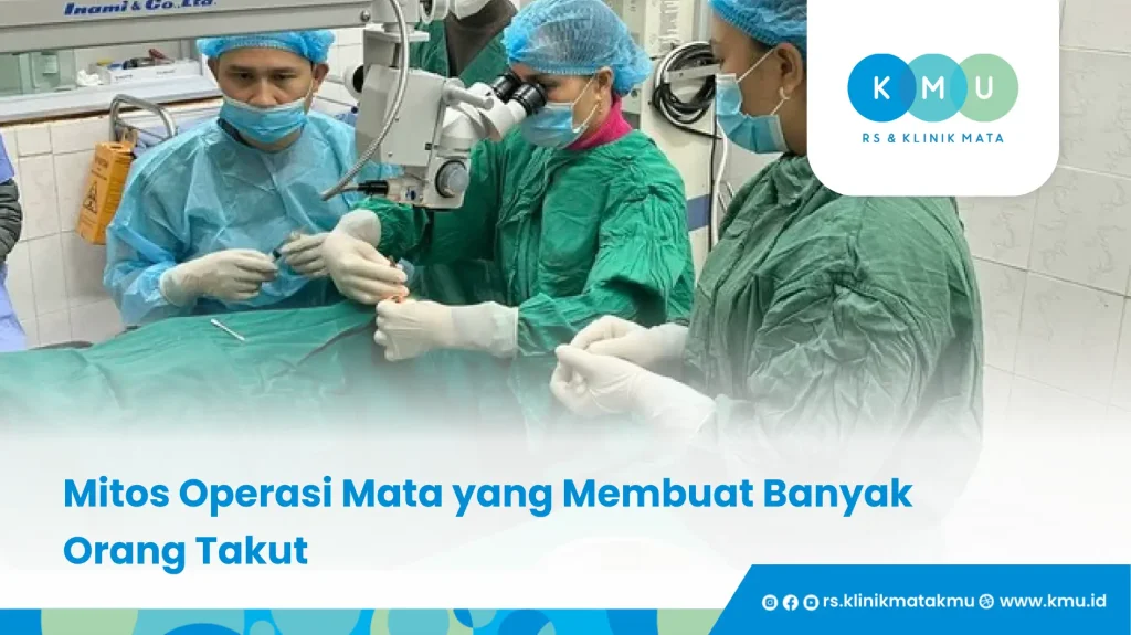 Mitos Operasi Mata yang Membuat Banyak Orang Takut - Operasi Pterygium
