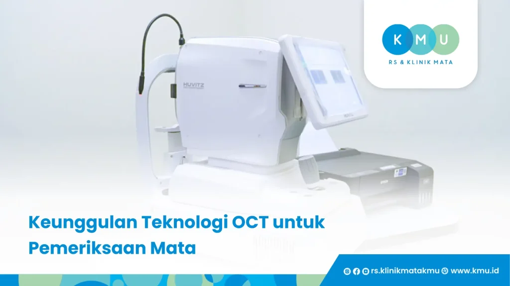 Keunggulan Teknologi OCT untuk Pemeriksaan Mata - pak yes periksa