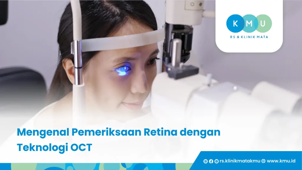 Mengenal Pemeriksaan Retina dengan Teknologi OCT - pak yes periksa