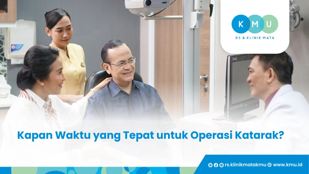 Kapan Waktu yang Tepat untuk Operasi Katarak - Berapa Biaya Operasi Katarak