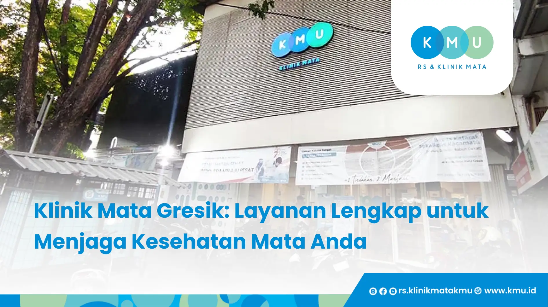 Klinik Mata Gresik_ Layanan Lengkap untuk Menjaga Kesehatan Mata Anda